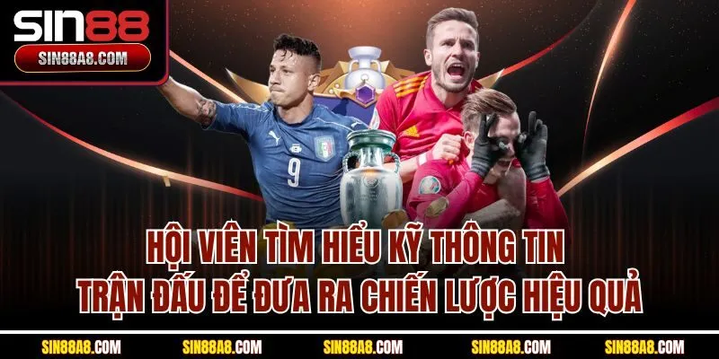 hoi-vien-tim-hieu-ky-thong-tin-tran-dau-de-dua-ra-chien-luoc-hieu-qua