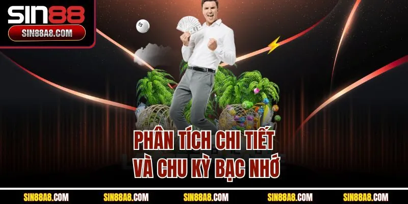 phan-tich-chi-tiet-va-chu-ky-bac-nho